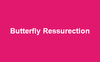 Butterfly Ressurection